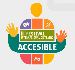 III Festival Internacional de Teatro Accesible